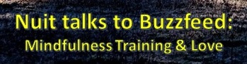 Conscious Parenting article: Nuit talks to Buzzfeed about Mindfulness Training and Love